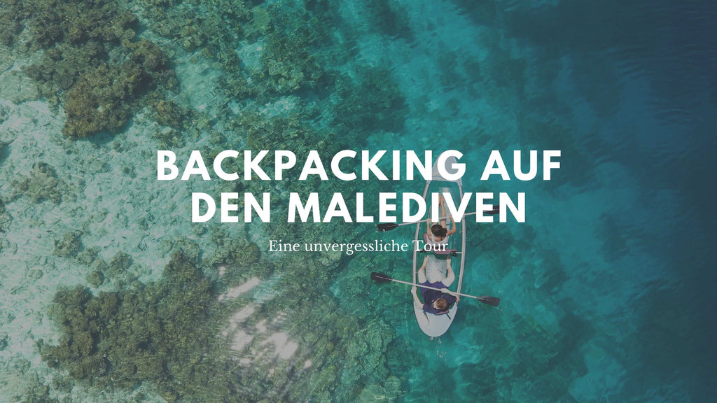 Malediven Backpacking